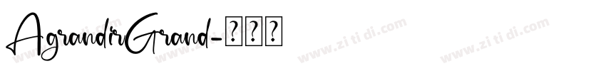 AgrandirGrand字体转换