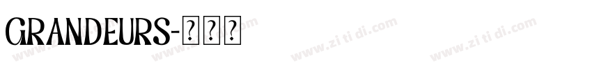 GRANDEURS字体转换