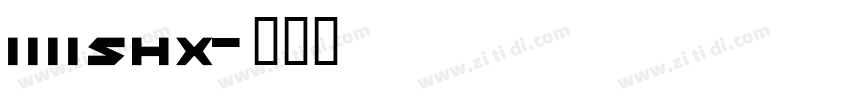 1111SHX字体转换
