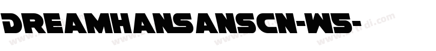 DreamHanSansCN-W5字体转换