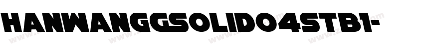 HanWangGSolid04stb1字体转换