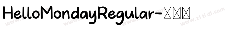 HelloMondayRegular字体转换