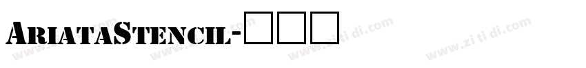 AriataStencil字体转换