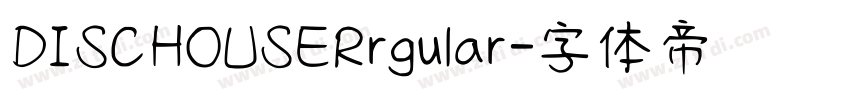 DISCHOUSERrgular字体转换