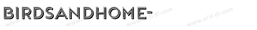 BirdsandHome字体转换 BirdsandHome字体转换
