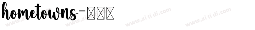 hometowns字体转换