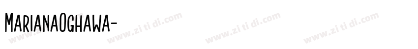 MarianaOghawa字体转换