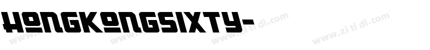 HongKongSixty字体转换 HongKongSixty字体转换