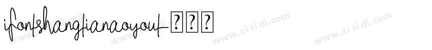 iFontshangtianaoyout字体转换
