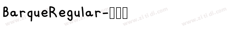 BarqueRegular字体转换 BarqueRegular字体转换