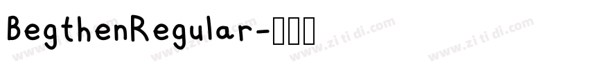 BegthenRegular字体转换