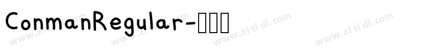 ConmanRegular字体转换 ConmanRegular字体转换