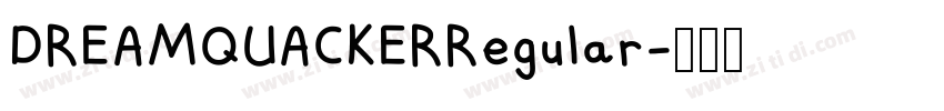DREAMQUACKERRegular字体转换 DREAMQUACKERRegular字体转换