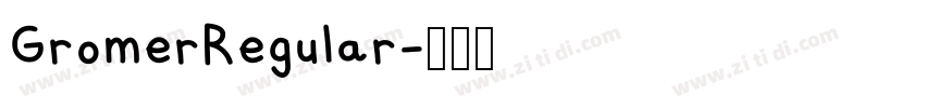 GromerRegular字体转换