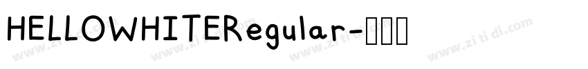 HELLOWHITERegular字体转换