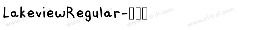 LakeviewRegular字体转换 LakeviewRegular字体转换