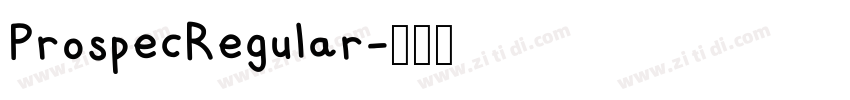 ProspecRegular字体转换 ProspecRegular字体转换