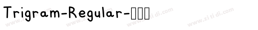 Trigram-Regular字体转换