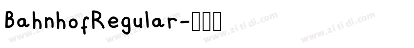BahnhofRegular字体转换