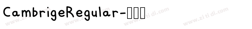 CambrigeRegular字体转换 CambrigeRegular字体转换