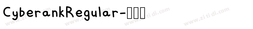 CyberankRegular字体转换 CyberankRegular字体转换