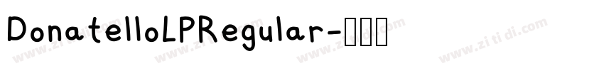 DonatelloLPRegular字体转换