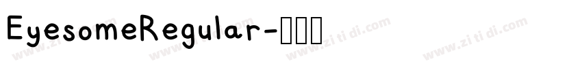 EyesomeRegular字体转换 EyesomeRegular字体转换