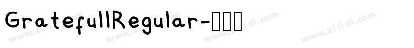 GratefullRegular字体转换 GratefullRegular字体转换
