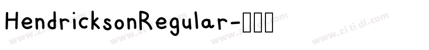 HendricksonRegular字体转换 HendricksonRegular字体转换