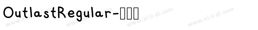 OutlastRegular字体转换 OutlastRegular字体转换
