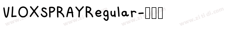 VLOXSPRAYRegular字体转换 VLOXSPRAYRegular字体转换