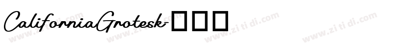 CaliforniaGrotesk字体转换