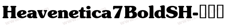 Heavenetica7BoldSH字体转换