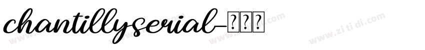 chantillyserial字体转换