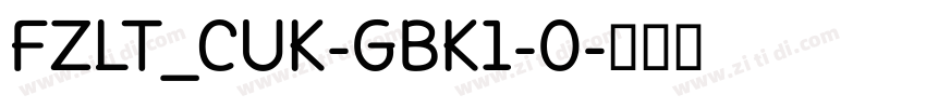 FZLT_CUK-GBK1-0字体转换