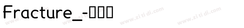 Fracture_字体转换