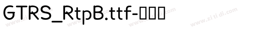 GTRS_RtpB.ttf字体转换
