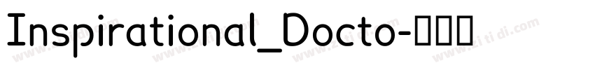Inspirational_Docto字体转换 Inspirational_Docto字体转换