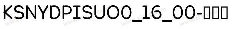 KSNYDPISUO0_16_00字体转换
