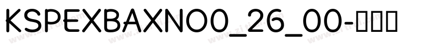 KSPEXBAXNO0_26_00字体转换