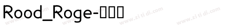 Rood_Roge字体转换