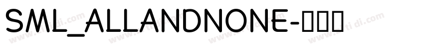 SML_ALLANDNONE字体转换