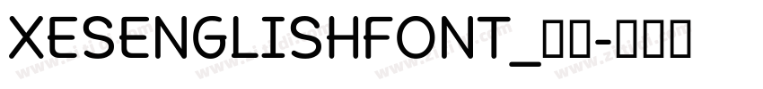 XESENGLISHFONT_粗体字体转换