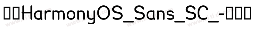鸿蒙HarmonyOS_Sans_SC_字体转换