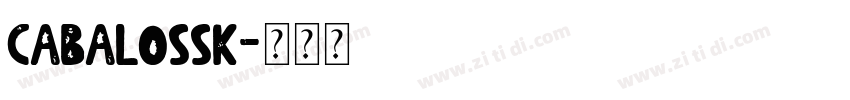 cabalossk字体转换