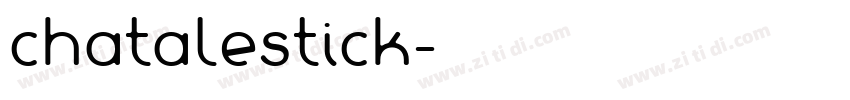 chatalestick字体转换