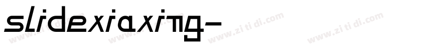 slidexiaxing字体转换