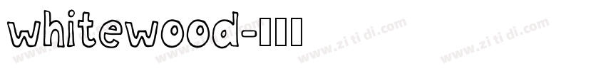 whitewood字体转换