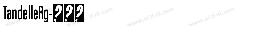 TandelleRg字体转换