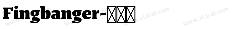 Fingbanger字体转换